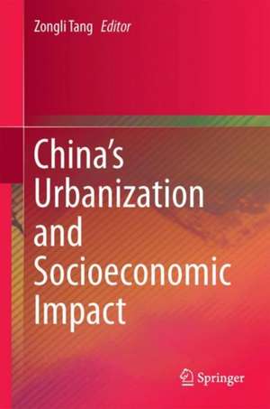 China’s Urbanization and Socioeconomic Impact de Zongli Tang