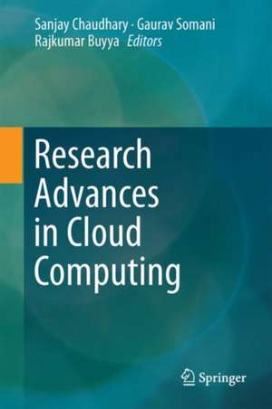 Research Advances in Cloud Computing de Sanjay Chaudhary