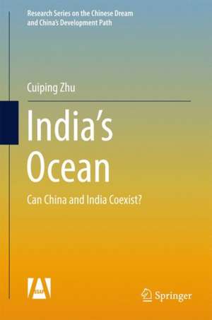 India’s Ocean: Can China and India Coexist? de Cuiping Zhu