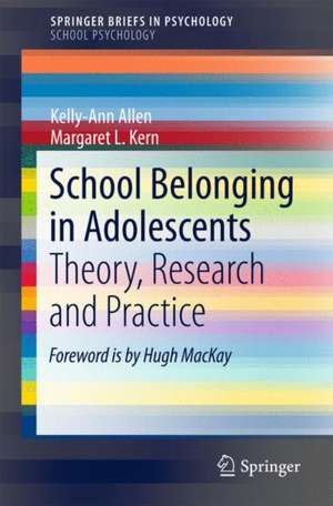 School Belonging in Adolescents: Theory, Research and Practice de Kelly-Ann Allen