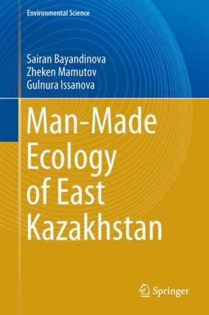 Man-Made Ecology of East Kazakhstan de Sairan Bayandinova