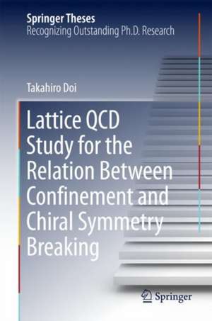 Lattice QCD Study for the Relation Between Confinement and Chiral Symmetry Breaking de Takahiro Doi