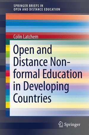 Open and Distance Non-formal Education in Developing Countries de Colin Latchem