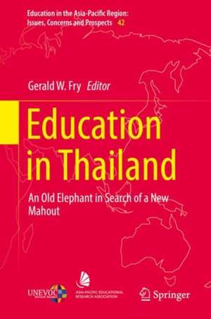 Education in Thailand: An Old Elephant in Search of a New Mahout de Gerald W. Fry