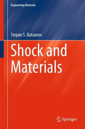 Shock and Materials de Stepan S. Batsanov