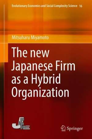 The new Japanese Firm as a Hybrid Organization de Mitsuharu Miyamoto