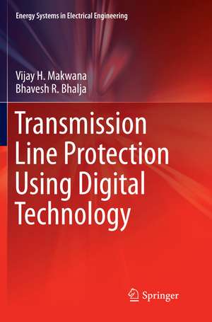 Transmission Line Protection Using Digital Technology de Vijay H. Makwana