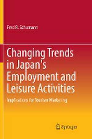 Changing Trends in Japan's Employment and Leisure Activities: Implications for Tourism Marketing de Fred R. Schumann