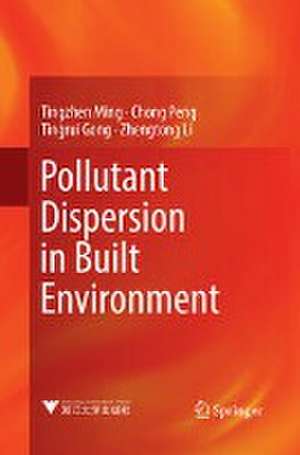 Pollutant Dispersion in Built Environment de Tingzhen Ming