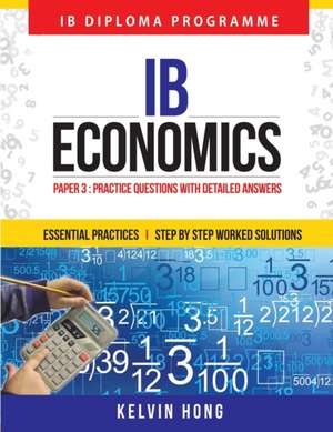 IB Economics Paper 3 Workbook de Kelvin Hong