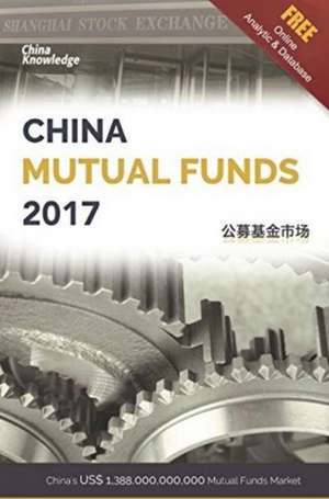 Chaw, C: China Mutual Funds 2017 de Charles Chaw