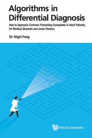 ALGORITHMS IN DIFFERENTIAL DIAGNOSIS de Jie Ming Nigel Fong