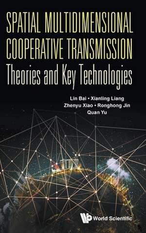 Spatial Multidimension Cooper Transmiss Theories & Key Tech de Xianling Liang Zhenyu Xiao Lin Bai