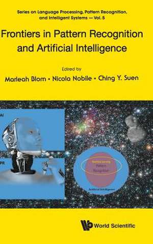 FRONTIERS IN PATTERN RECOGNITION AND ARTIFICIAL INTELLIGENCE de Nicola Nobile & Ching Yee Marleah Blom