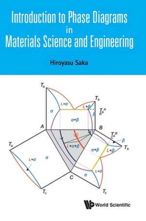 INTRODUCTION TO PHASE DIAGRAMS IN MATERIALS SCIENCE & ENG de Hiroyasu Saka