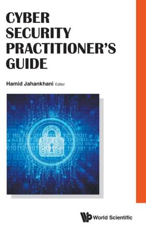 CYBER SECURITY PRACTITIONER'S GUIDE de Hamid Jahankhani