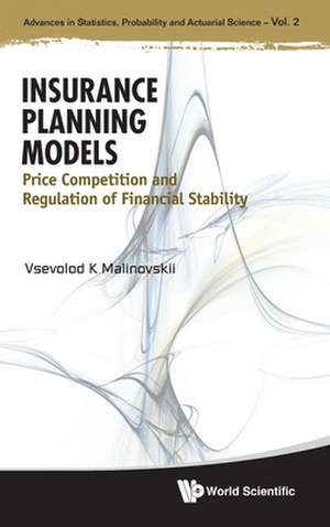 INSURANCE PLANNING MODELS de Vsevolod K Malinovskii