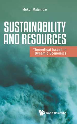 SUSTAINABILITY AND RESOURCES de Mukul Majumdar