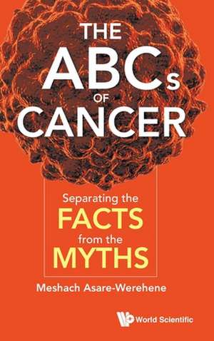 ABCS OF CANCER, THE de Meshach Asare-Werehene