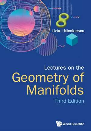 LECT GEOMETRY MANIFOLD (3RD ED) de Liviu I Nicolaescu