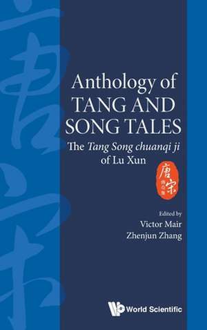 Anthology of Tang and Song Tales de Victor Mair