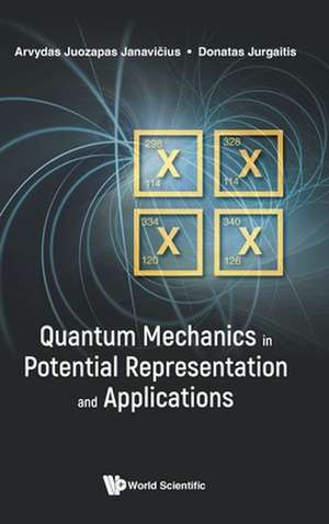 QUANTUM MECHANICS IN POTENTIAL REPRESENTATION & APPL de Arvydas Juozapas Janavicius & Donatas Ju