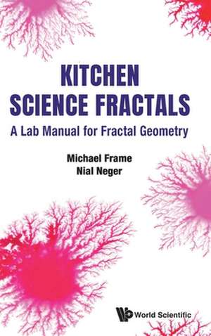 Kitchen Science Fractals de Michael Frame & Nial Neger