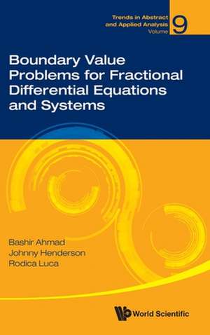 Boundary Value Problems for Fractional Differential Equations and Systems de Bashir Ahmad