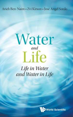 WATER AND LIFE de Zvi Kirson & Jose Angel Arieh Ben-Naim