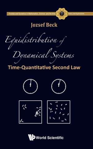 Equidistribution of Dynamical Systems: Time-Quantitative Second Law de Jozsef Beck