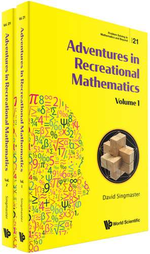 Adventures in Recreational Mathematics (in 2 Volumes) de David Singmaster