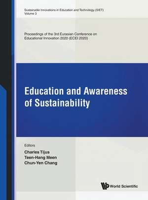 EDUCATION AND AWARENESS OF SUSTAINABILITY (ECEI 2020) de Teen-Hang Meen & Chun-Yen Charles Tijus