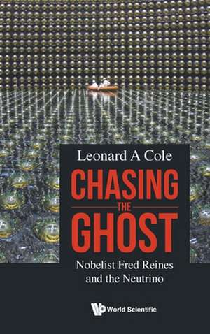 CHASING THE GHOST de Leonard A Cole