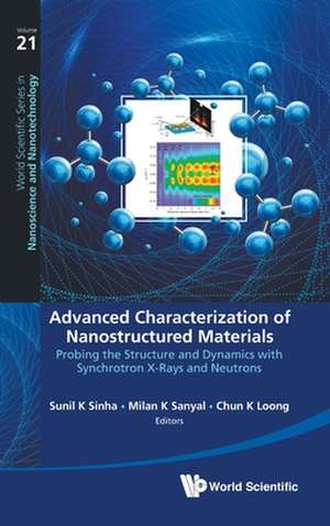 ADVANCED CHARACTERIZATION OF NANOSTRUCTURED MATERIALS de Milan K Sanyal & Chun K L Sunil K Sinha