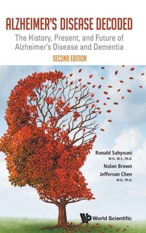 ALZHEIMER DISEASE DECOD (2ND ED) de Nolan Brown Jefferson Ronald Sahyouni