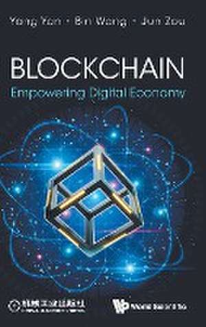 Blockchain: Empowering Digital Economy de Yang Yan