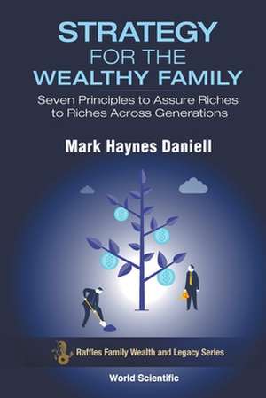 STRATEGY FOR THE WEALTHY FAMILY de Mark Haynes Daniell