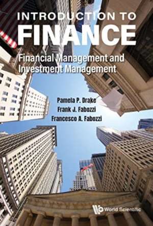 Introduction to Finance: Financial Management and Investment Management de Pamela Peterson Drake