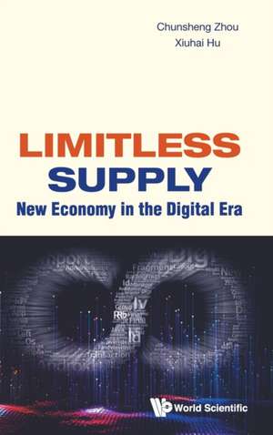 LIMITLESS SUPPLY de Chunsheng Zhou & Xiuhai Hu