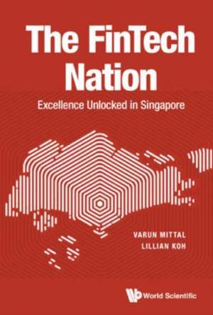 FINTECH NATION, THE de Varun Mittal & Lillian Koh