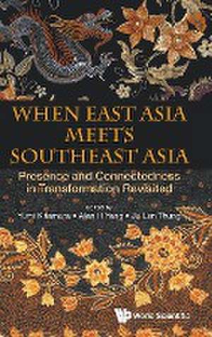 WHEN EAST ASIA MEETS SOUTHEAST ASIA de Alan H Yang & Ju Lan Thun Yumi Kitamura