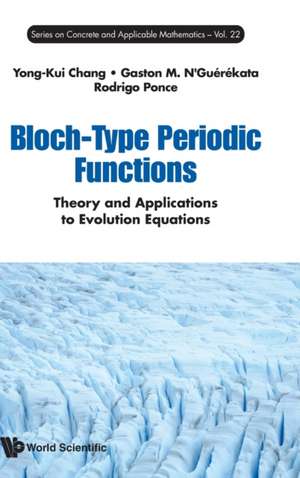 BLOCH-TYPE PERIODIC FUNCTIONS de Gaston M N'Guerekata & Yong-Kui Chang