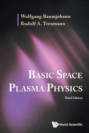 BASIC SPACE PLASMA PHY (3RD ED) de Wolfgang Baumjohann & Rudolf A Treumann