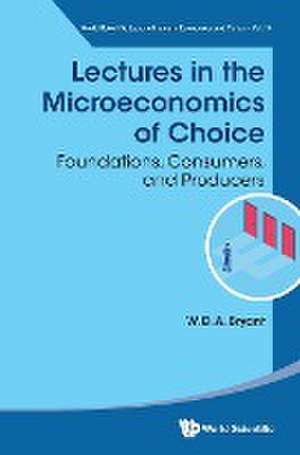 LECTURES IN THE MICROECONOMICS OF CHOICE de W D A Bryant