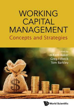 WORKING CAPITAL MANAGEMENT de Greg Filbeck & Tom Barkley H Kent Baker