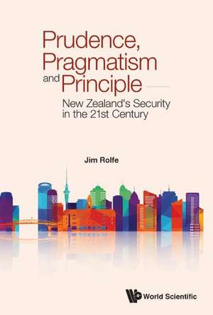 PRUDENCE, PRAGMATISM AND PRINCIPLE de Jim Rolfe