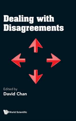 DEALING WITH DISAGREEMENTS de Chan David