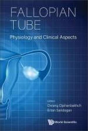 Fallopian Tube: Physiology and Clinical Aspects de Ovrang Djahanbakhch