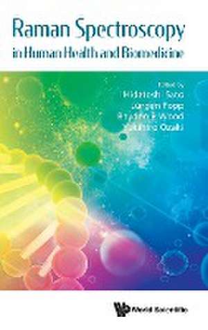 RAMAN SPECTROSCOPY IN HUMAN HEALTH AND BIOMEDICINE de Jurgen Popp Bayden R Wo Hidetoshi Sato