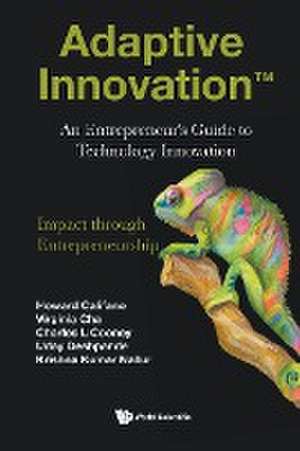 Adaptive Innovation: An Entrepreneur's Guide To Technology Innovation de Krishna Kumar (Singapore-mit Alliance For Research And TechnologySingapore) Nallur